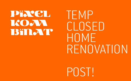 CLOSED FOR HOME RENOVATION